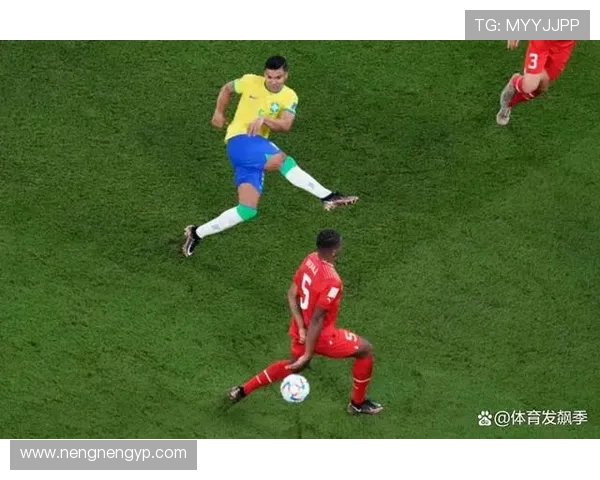 瑞士与巴西足球对决全方位分析与精彩数据解读 瑞士与巴西足球对决全方位分析与精彩数据解读